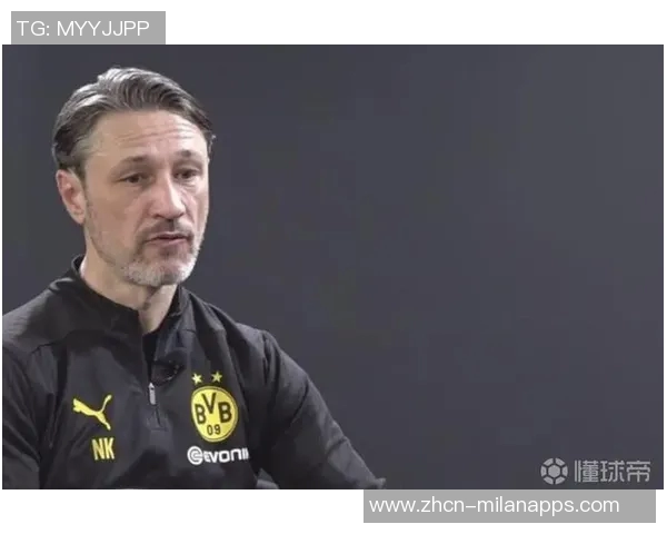 科瓦奇称多特球员下半场体能充沛令他倍感安心 科瓦奇称多特球员下半场体能充沛令他倍感安心