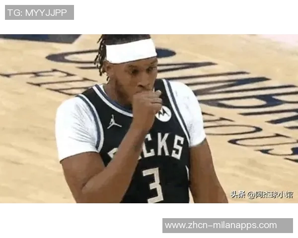 特纳称赞字母哥表现常被低估41分15板9助力球队胜利