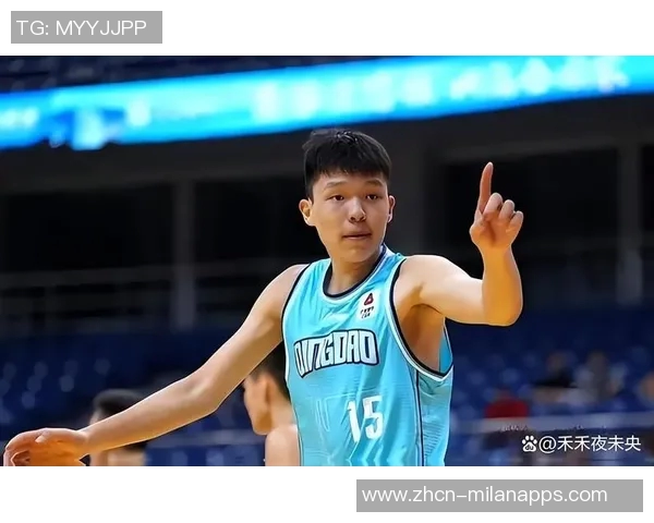 杨瀚森自信提升移动能力称能与后卫匹敌展现进步潜力